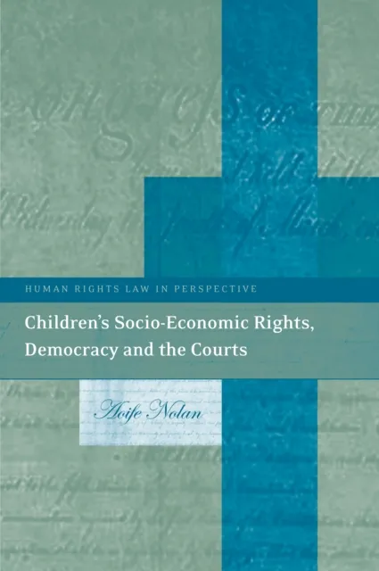 Children s Socio-Economic Rights, Democracy And The Courts