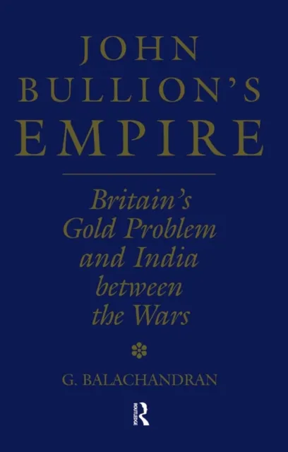 John Bullion's Empire