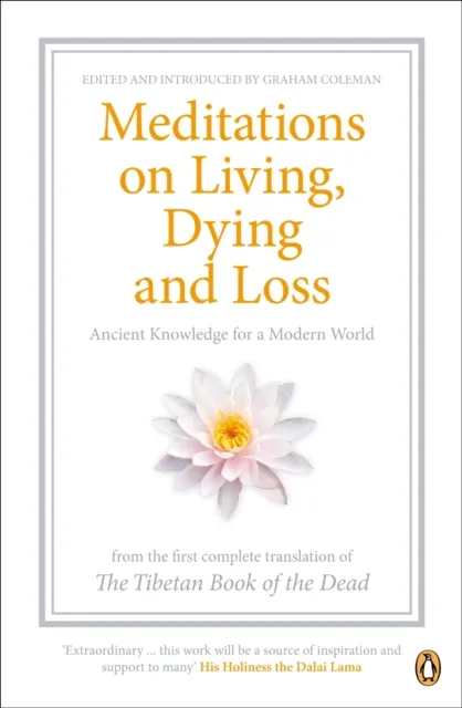 Meditations on Living, Dying and Loss