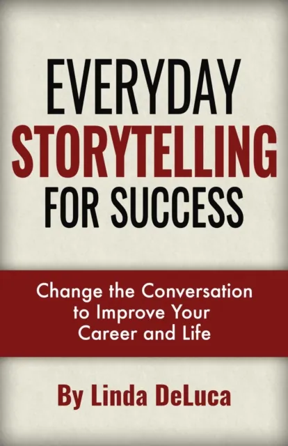 Everyday Storytelling For Success