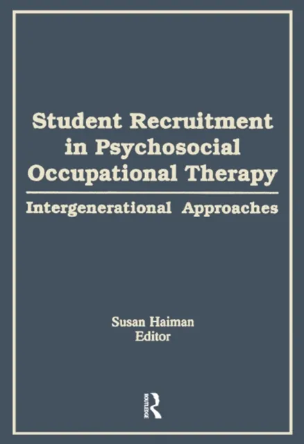 Student Recruitment in Psychosocial Occupational Therapy
