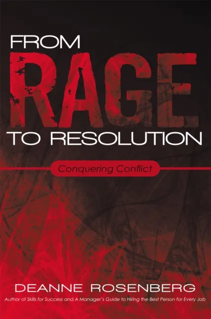 From Rage to Resolution