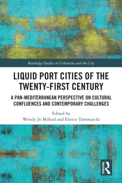 Liquid Port Cities of the Twenty-First Century