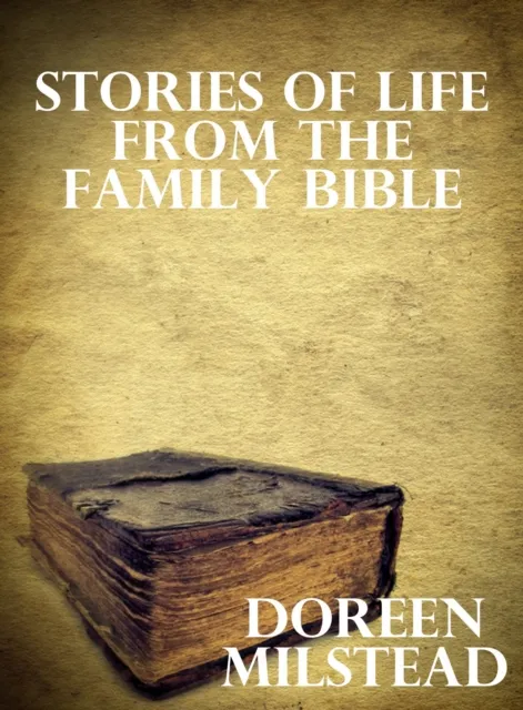 Stories of Life From the Family Bible