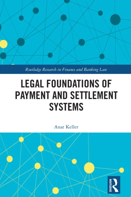 Legal Foundations of Payment and Settlement Systems