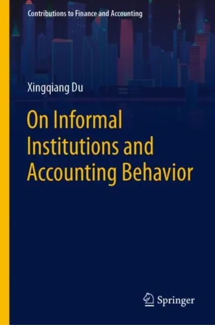 On Informal Institutions and Accounting Behavior