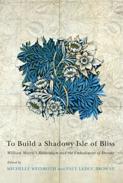 To Build a Shadowy Isle of Bliss
