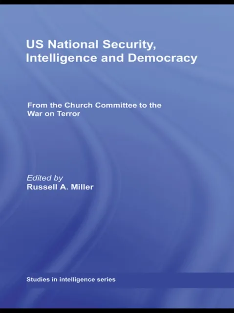 US National Security, Intelligence and Democracy
