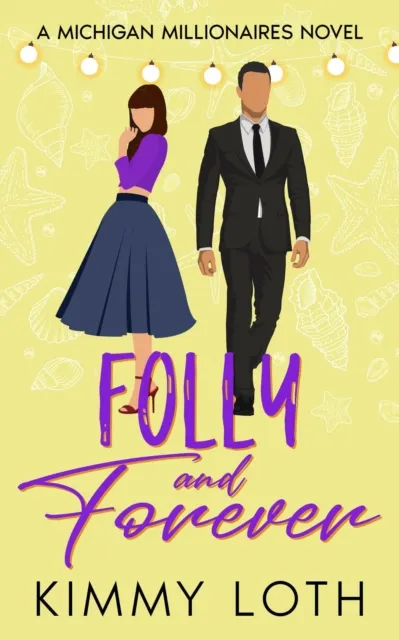 Folly and Forever: A Fake Marriage Romance