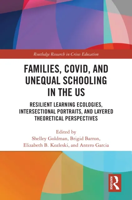 Families, COVID, and Unequal Schooling in the US