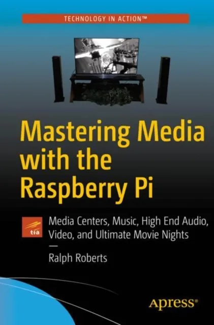 Mastering Media with the Raspberry Pi