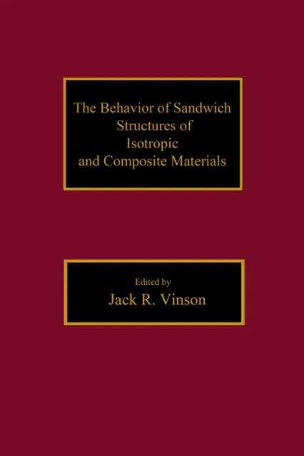 Behavior of Sandwich Structures of Isotropic and Composite Materials