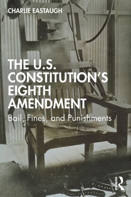 U.S. Constitution's Eighth Amendment
