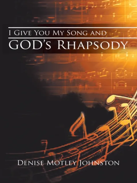 I Give You My Song and God'S Rhapsody