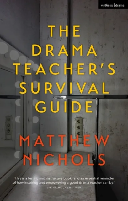 Drama Teacher's Survival Guide