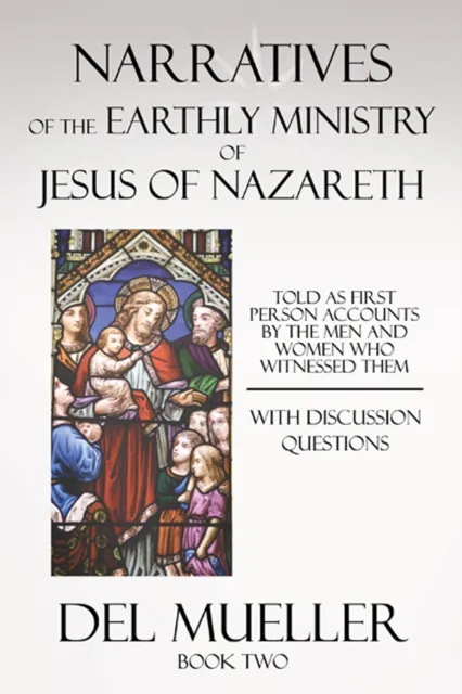 Narratives of the Earthly Ministry of Jesus of Nazareth