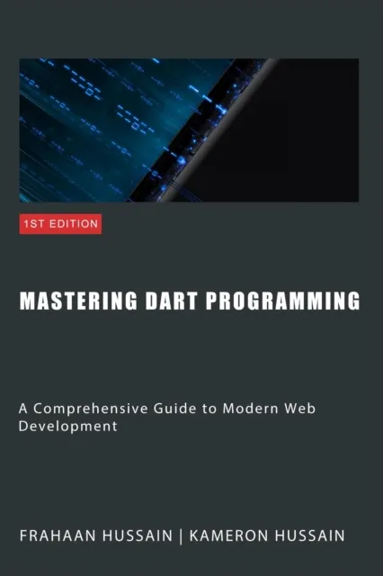 Mastering Dart Programming: Modern Web Development