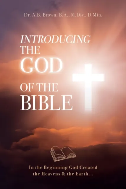 Introducing the God of the Bible