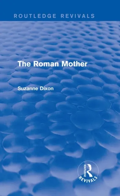 Roman Mother (Routledge Revivals)