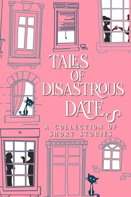Tales of Disastrous Dates