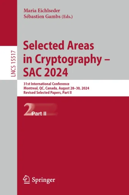 Selected Areas in Cryptography - SAC 2024