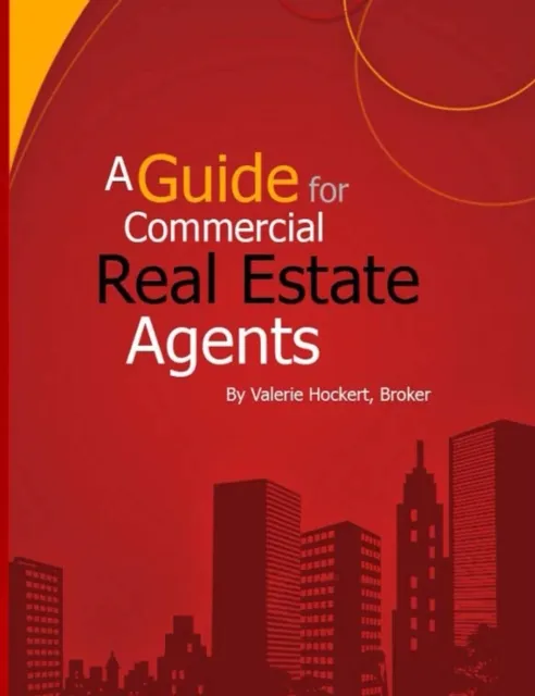 Guide for Commercial Real Estate Agents