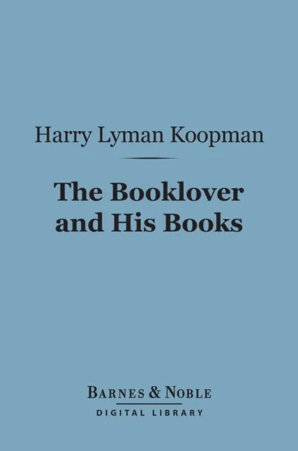 Booklover and His Books (Barnes & Noble Digital Library)
