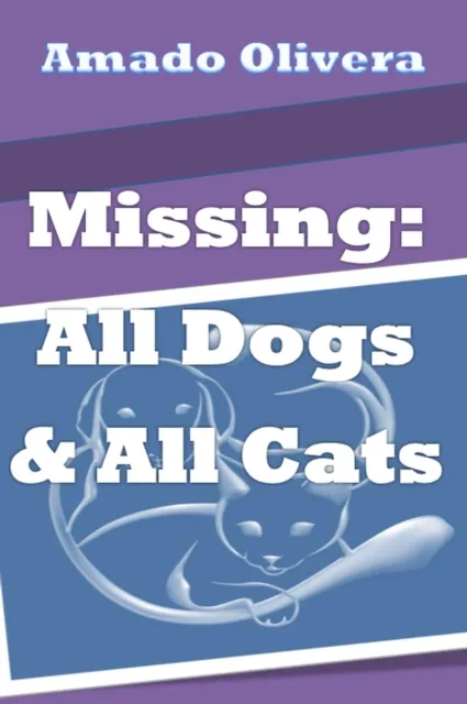 Missing All Dogs & All Cats
