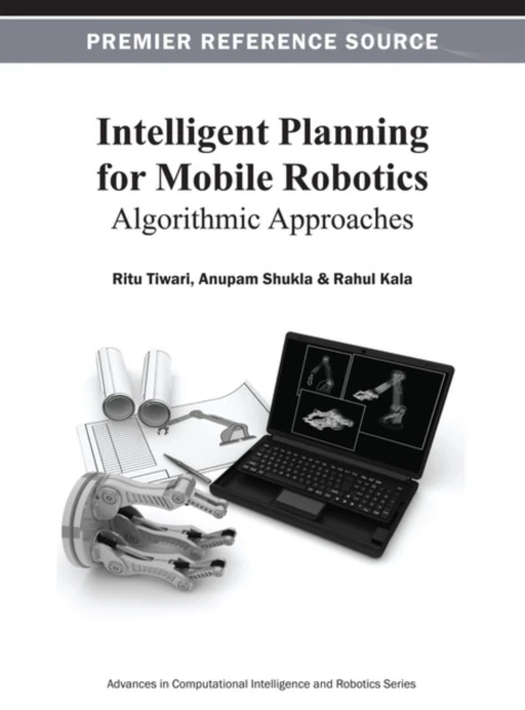 Intelligent Planning for Mobile Robotics: Algorithmic Approaches