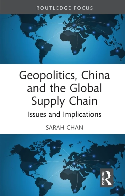 Geopolitics, China and the Global Supply Chain