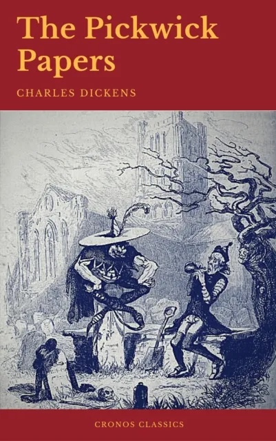 Pickwick Papers (Cronos Classics)