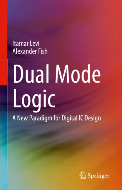 Dual Mode Logic
