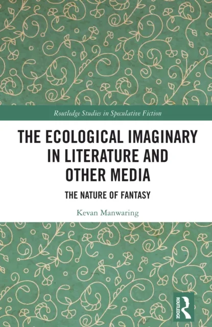 Ecological Imaginary in Literature and Other Media