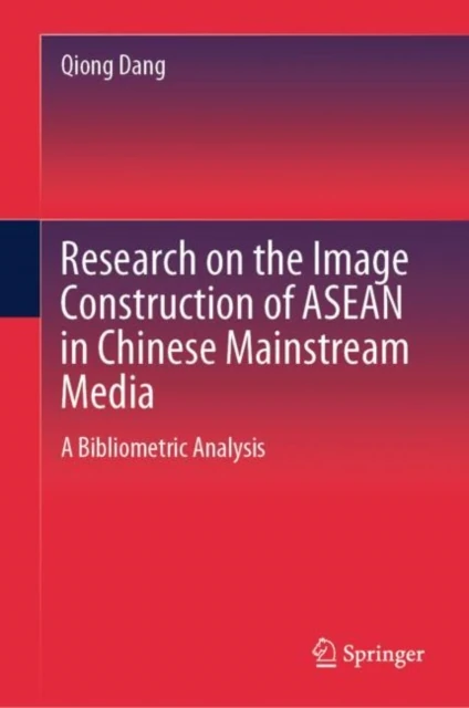 Research on the Image Construction of ASEAN in Chinese Mainstream Media