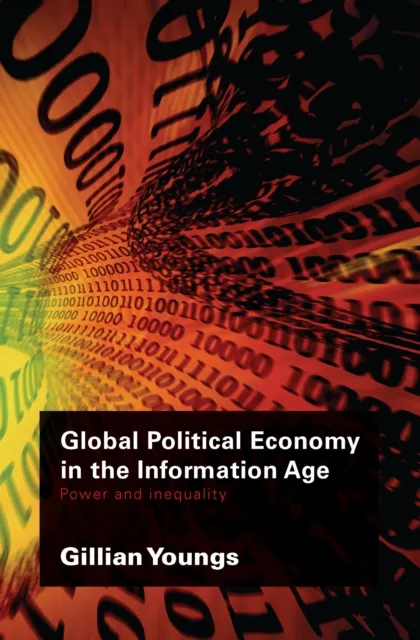 Global Political Economy in the Information Age