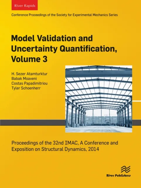 Model Validation and Uncertainty Quantification, Volume 3