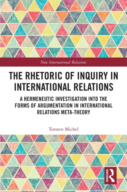 Rhetoric of Inquiry in International Relations