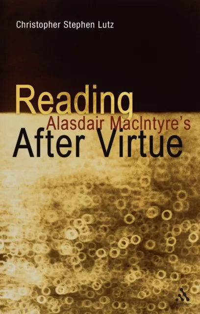 Reading Alasdair MacIntyre's After Virtue