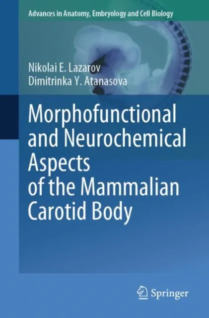 Morphofunctional and Neurochemical Aspects of the Mammalian Carotid Body