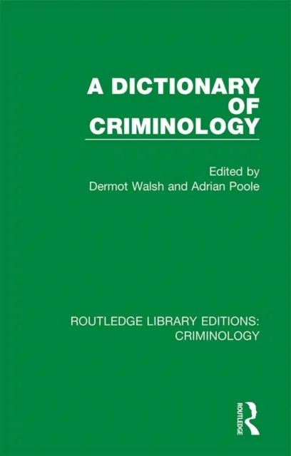 Dictionary of Criminology