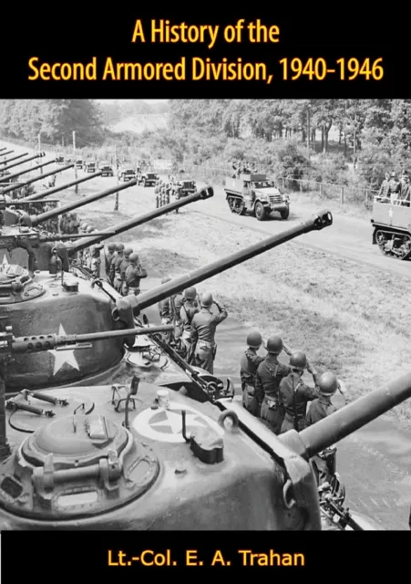 History of the Second Armored Division, 1940-1946