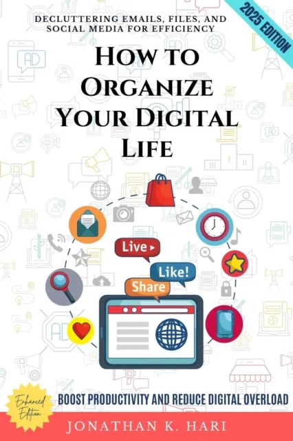How to Organize Your Digital Life: