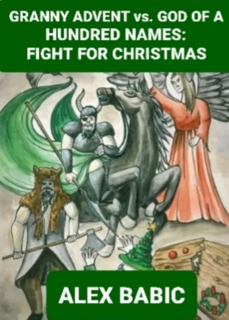 Granny Advent vs. God of a Hundred Names: Fight for Christmas