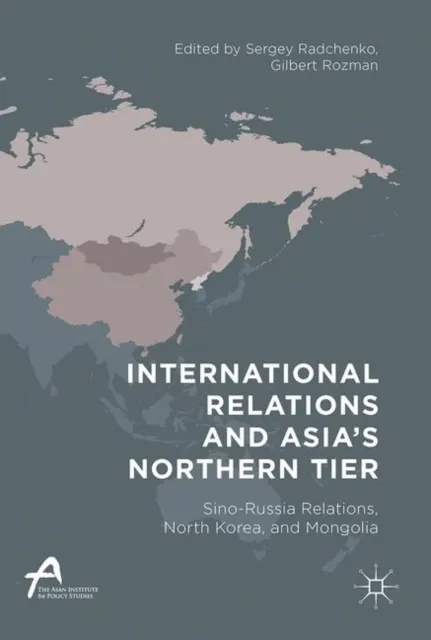 International Relations and Asia's Northern Tier