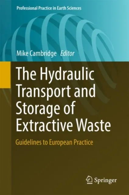 Hydraulic Transport and Storage of Extractive Waste