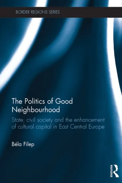 Politics of Good Neighbourhood