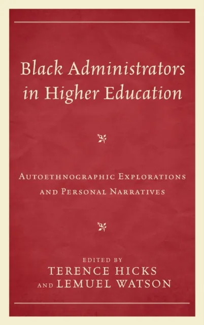Black Administrators in Higher Education