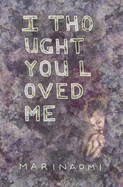 I Thought You Loved Me