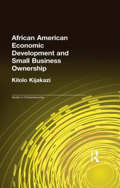 African American Economic Development and Small Business Ownership