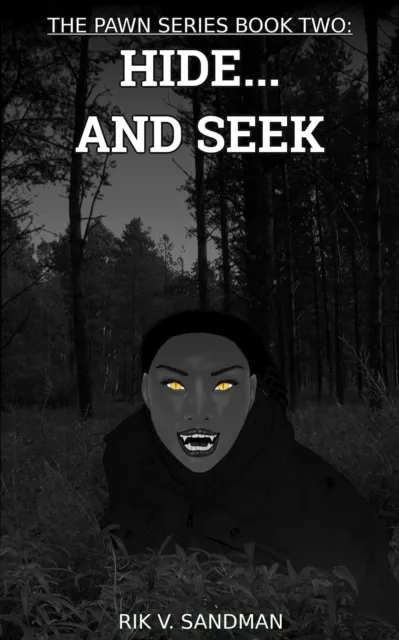 Pawn Series Book Two: Hide... and seek